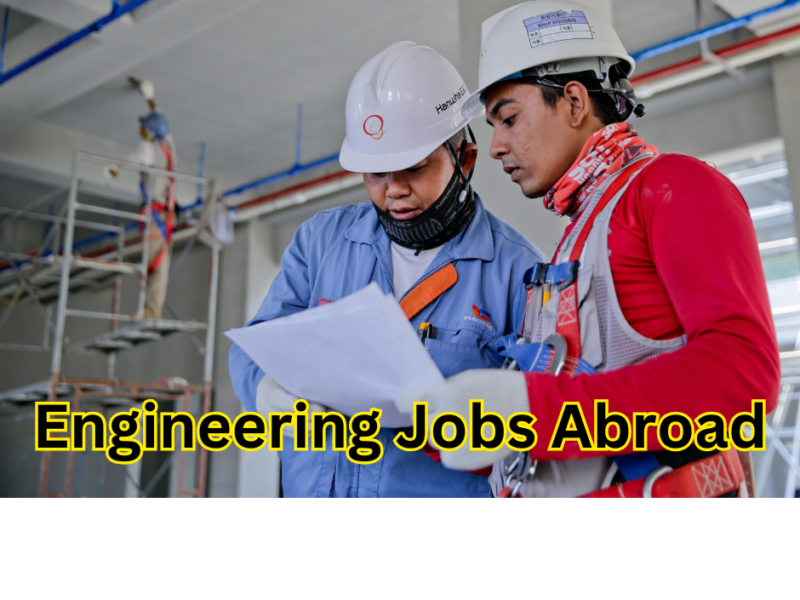 engineering jobs abroad